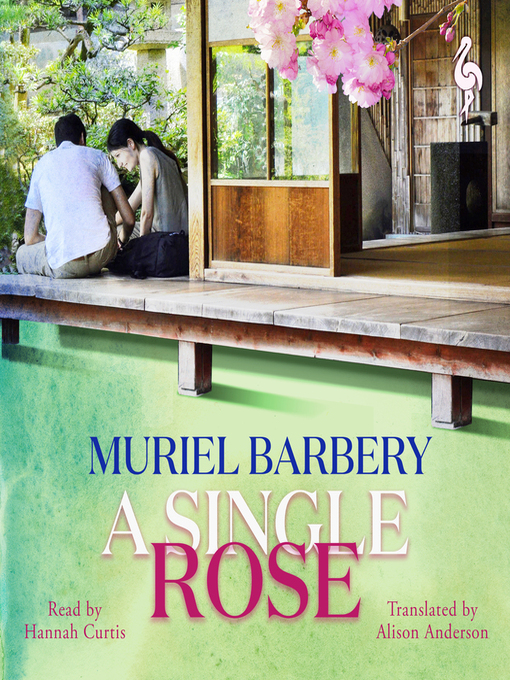 Title details for A Single Rose by Muriel Barbery - Available